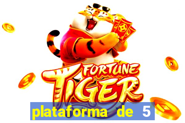 plataforma de 5 reais tigre