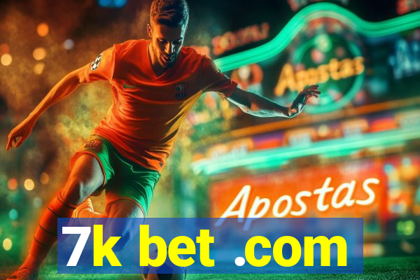 7k bet .com