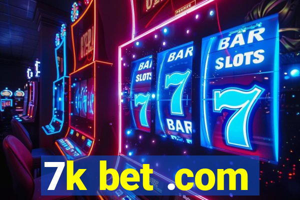 7k bet .com