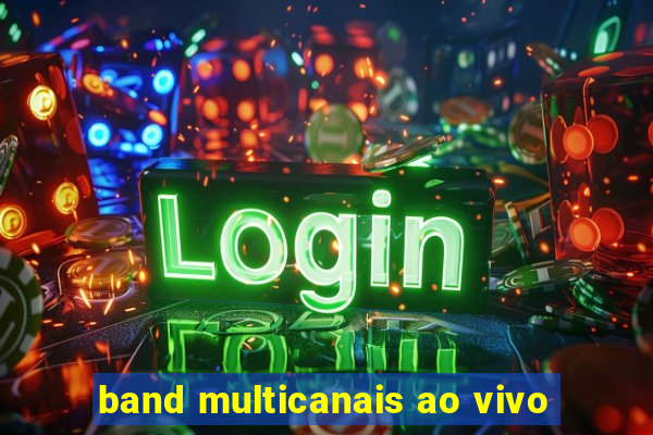 band multicanais ao vivo