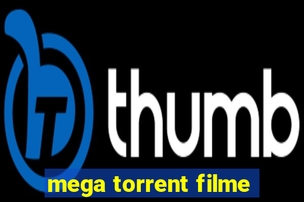 mega torrent filme