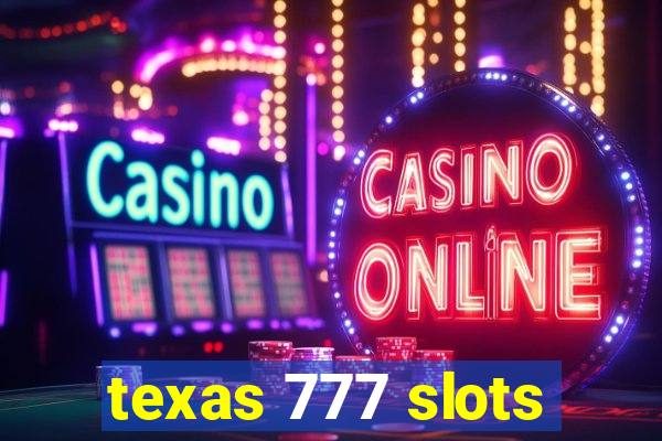 texas 777 slots