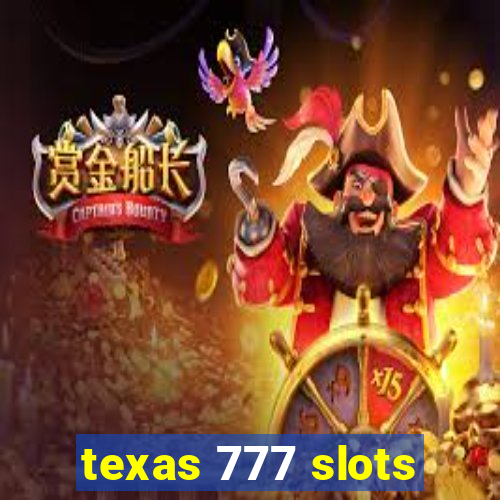 texas 777 slots