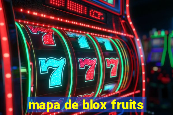 mapa de blox fruits