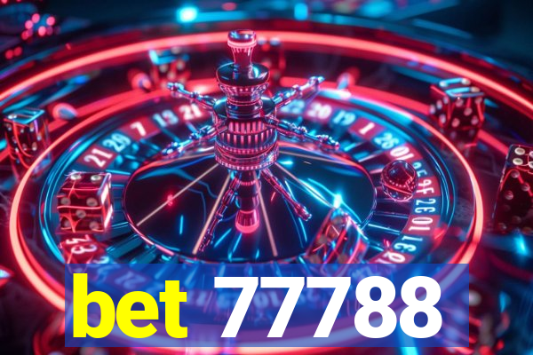 bet 77788