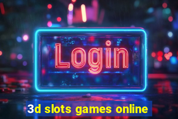 3d slots games online