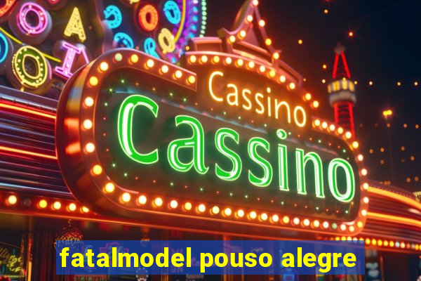 fatalmodel pouso alegre