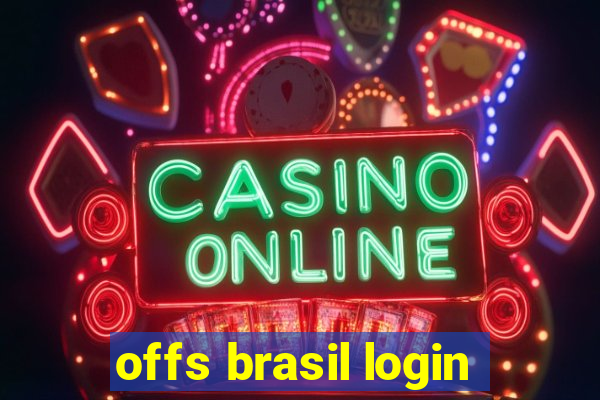 offs brasil login