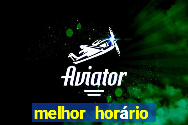 melhor horário para jogar fortune ox madrugada