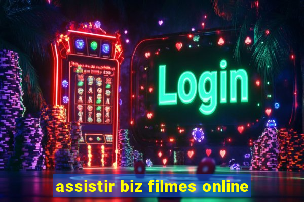 assistir biz filmes online