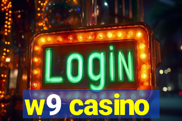 w9 casino