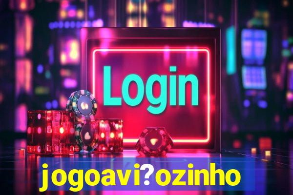 jogoavi?ozinho