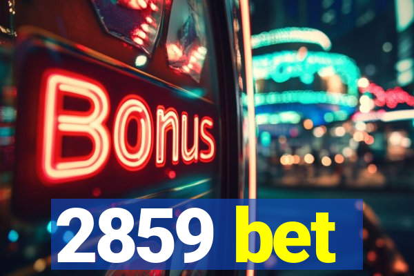 2859 bet