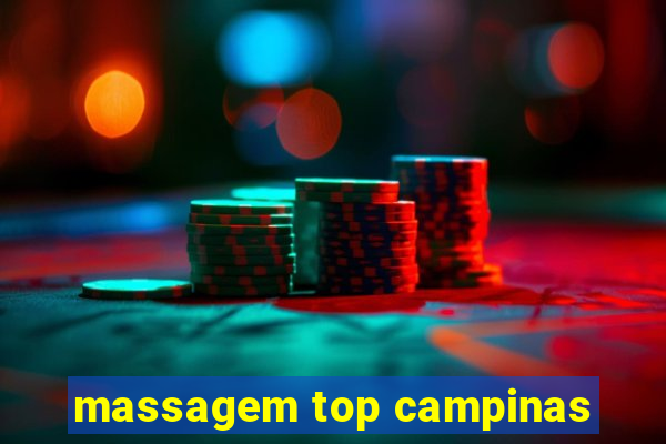 massagem top campinas