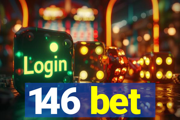 146 bet