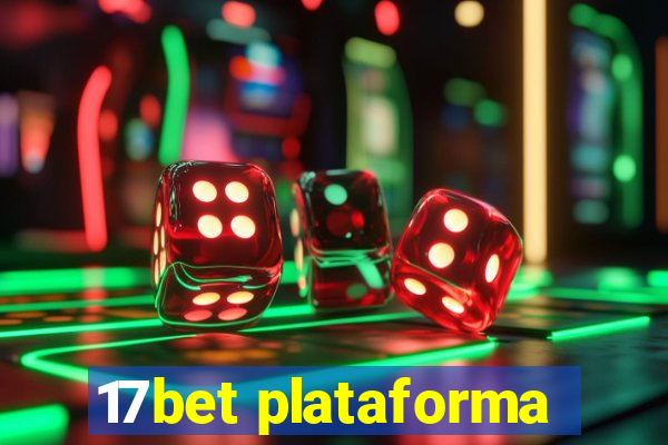 17bet plataforma