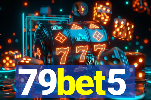 79bet5