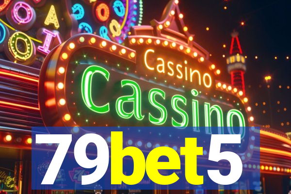 79bet5