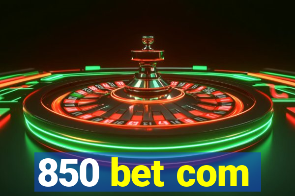 850 bet com