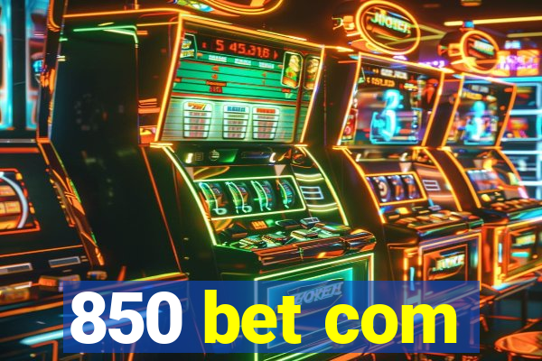 850 bet com