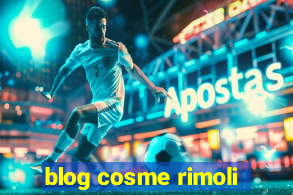 blog cosme rimoli