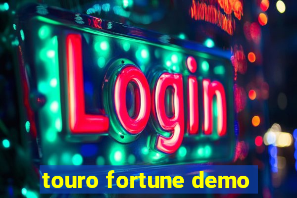 touro fortune demo