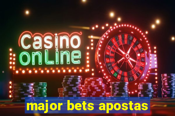 major bets apostas