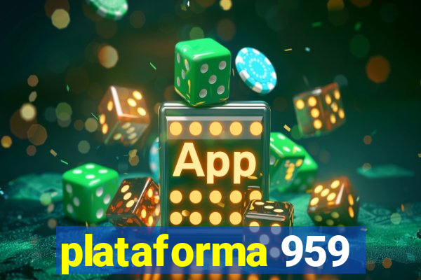 plataforma 959