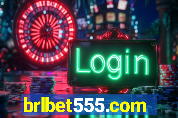 brlbet555.com