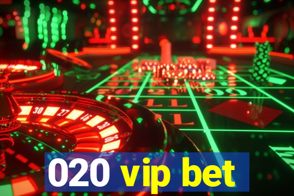 020 vip bet