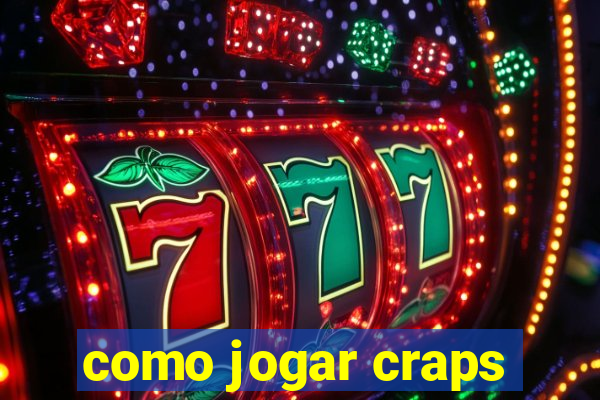 como jogar craps