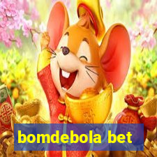 bomdebola bet