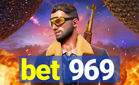 bet 969