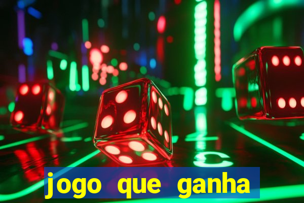 jogo que ganha dinheiro sem fazer deposito