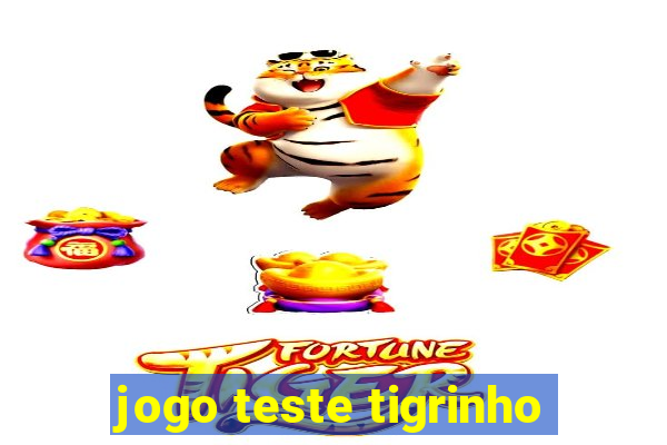 jogo teste tigrinho