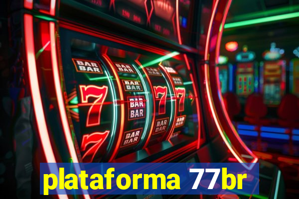 plataforma 77br