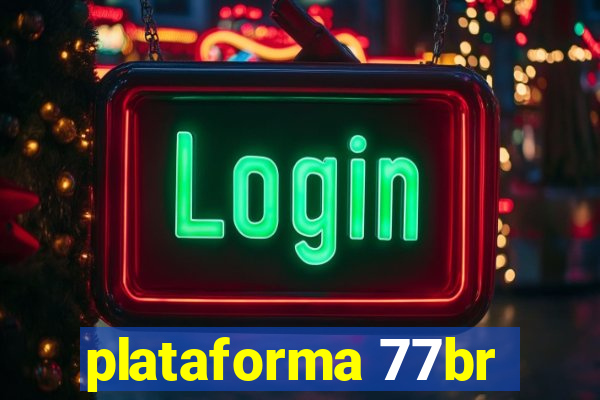 plataforma 77br