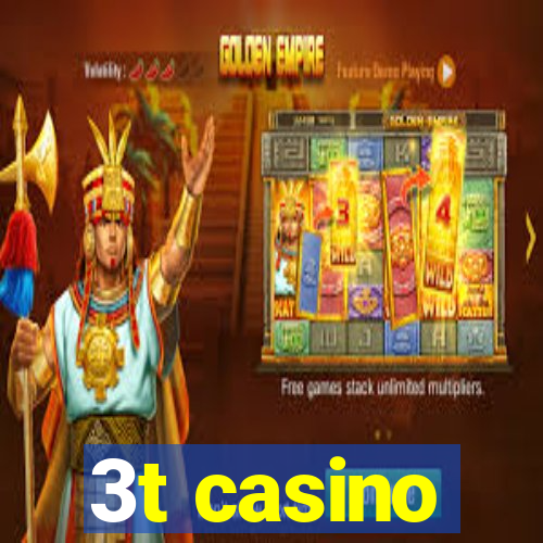 3t casino