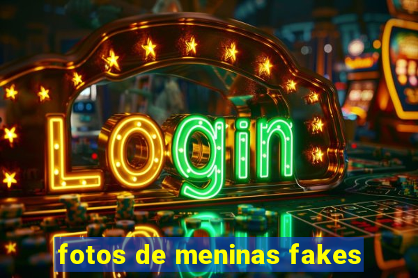 fotos de meninas fakes