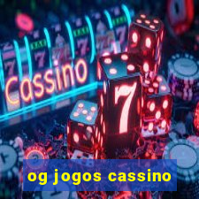 og jogos cassino