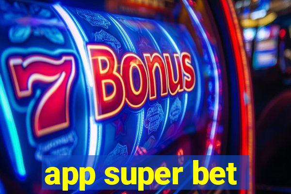 app super bet