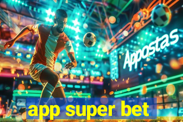 app super bet