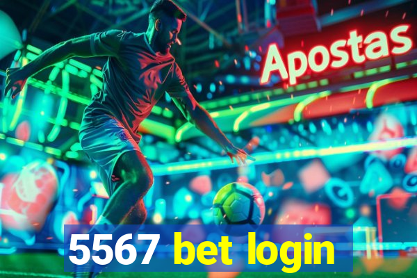 5567 bet login