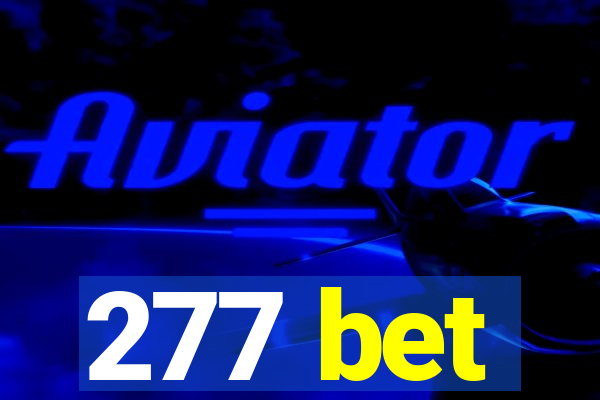 277 bet