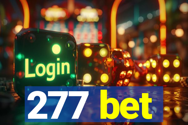 277 bet