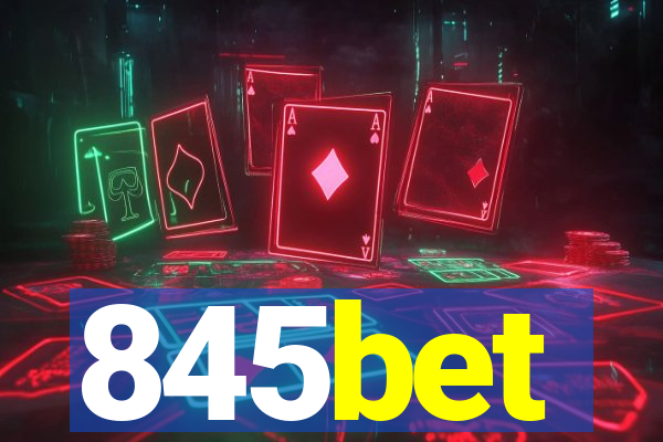 845bet