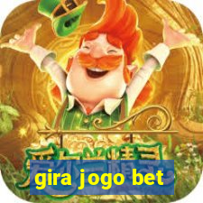 gira jogo bet