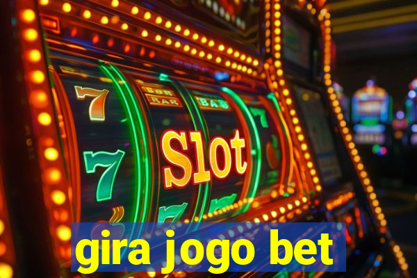 gira jogo bet