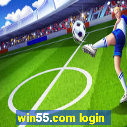 win55.com login