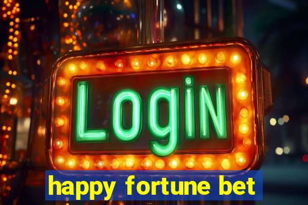 happy fortune bet